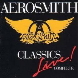 Aerosmith : Classics Live ! Complete